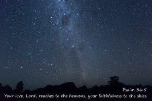 Psalm 36-5 The heavens declare the glory of God